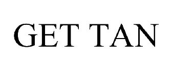 GET TAN