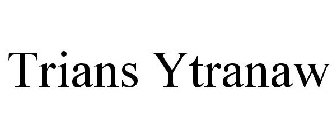 TRIANS YTRANAW