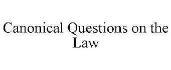 CANONICAL QUESTIONS ON THE LAW