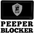 PEEPER BLOCKER