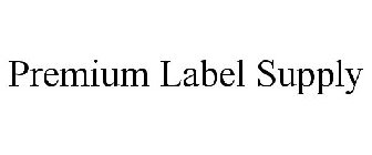 PREMIUM LABEL SUPPLY