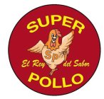 SUPER POLLO EL REY DEL SABOR SP