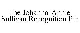 THE JOHANNA 'ANNIE' SULLIVAN RECOGNITION PIN