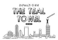 DUVAL'S OWN....THE TEAL TOWEL....EST 2017