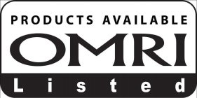 PRODUCTS AVAILABLE OMRI LISTED