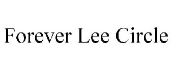 FOREVER LEE CIRCLE