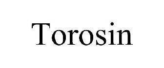 TOROSIN