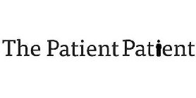 THE PATIENT PATIENT