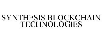 SYNTHESIS BLOCKCHAIN TECHNOLOGIES