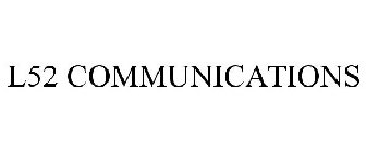 L52 COMMUNICATIONS