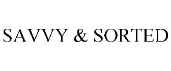 SAVVY & SORTED