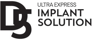 D5 ULTRA EXPRESS IMPLANT SOLUTION