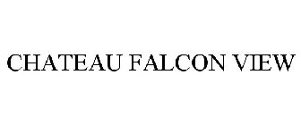 CHATEAU FALCON VIEW