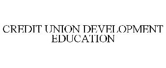 CREDIT UNION DEVELOPMENT EDUCATION