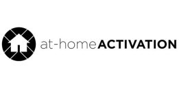 AT-HOME ACTIVATION