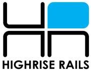 HR HIGHRISE RAILS