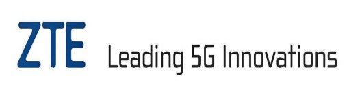 ZTE LEADING 5G INNOVATIONS