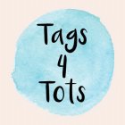 TAGS 4 TOTS