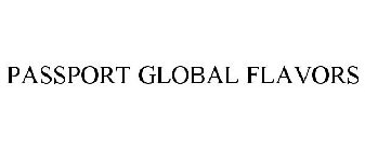 PASSPORT GLOBAL FLAVORS