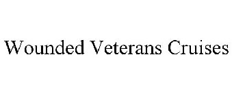 WOUNDED VETERANS CRUISES