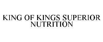 KING OF KINGS SUPERIOR NUTRITION