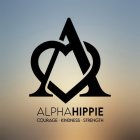 ALPHAHIPPIE COURAGE KINDNESS STRENGTH