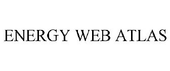 ENERGY WEB ATLAS