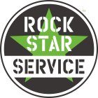 ROCK STAR SERVICE