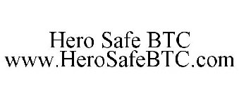 HERO SAFE BTC WWW.HEROSAFEBTC.COM