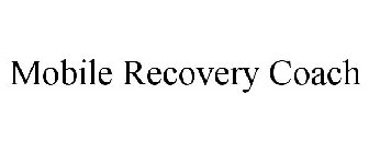 MOBILE RECOVERY COACH