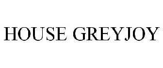 HOUSE GREYJOY