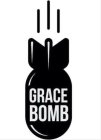 GRACE BOMB