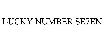 LUCKY NUMBER SE7EN