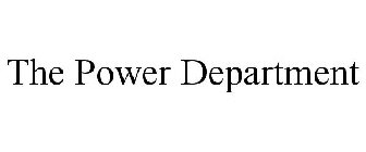 THE POWER DEPARTMENT