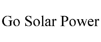 GO SOLAR POWER