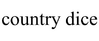 COUNTRY DICE