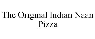 THE ORIGINAL INDIAN NAAN PIZZA