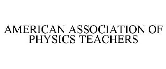AMERICAN ASSOCIATION OF PHYSICS TEACHERS