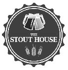THE STOUT HOUSE