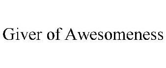 GIVER OF AWESOMENESS
