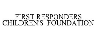 FIRST RESPONDERS CHILDREN'S FOUNDATION