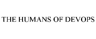 THE HUMANS OF DEVOPS