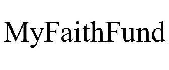 MYFAITHFUND