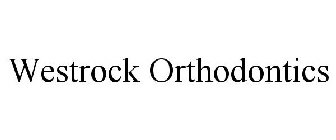 WESTROCK ORTHODONTICS