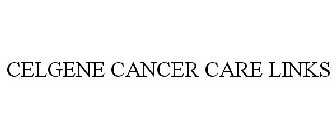 CELGENE CANCER CARE LINKS