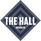 THE HALL BROOKLYN