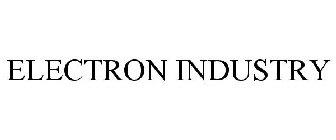 ELECTRON INDUSTRY