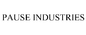 PAUSE INDUSTRIES