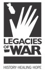 LEGACIES OF WAR HISTORY · HEALING · HOPE