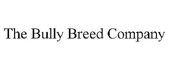 THE BULLY BREED COMPANY